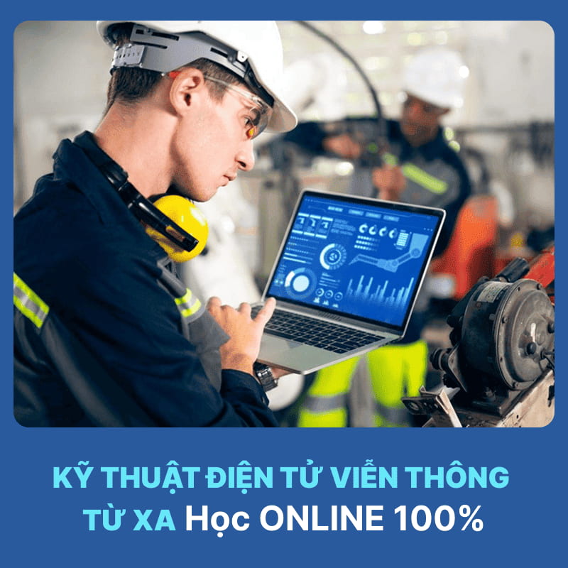 Tổng Quan Ngành Kỹ Thuật Điện Tử Viễn Thông Hệ Từ Xa