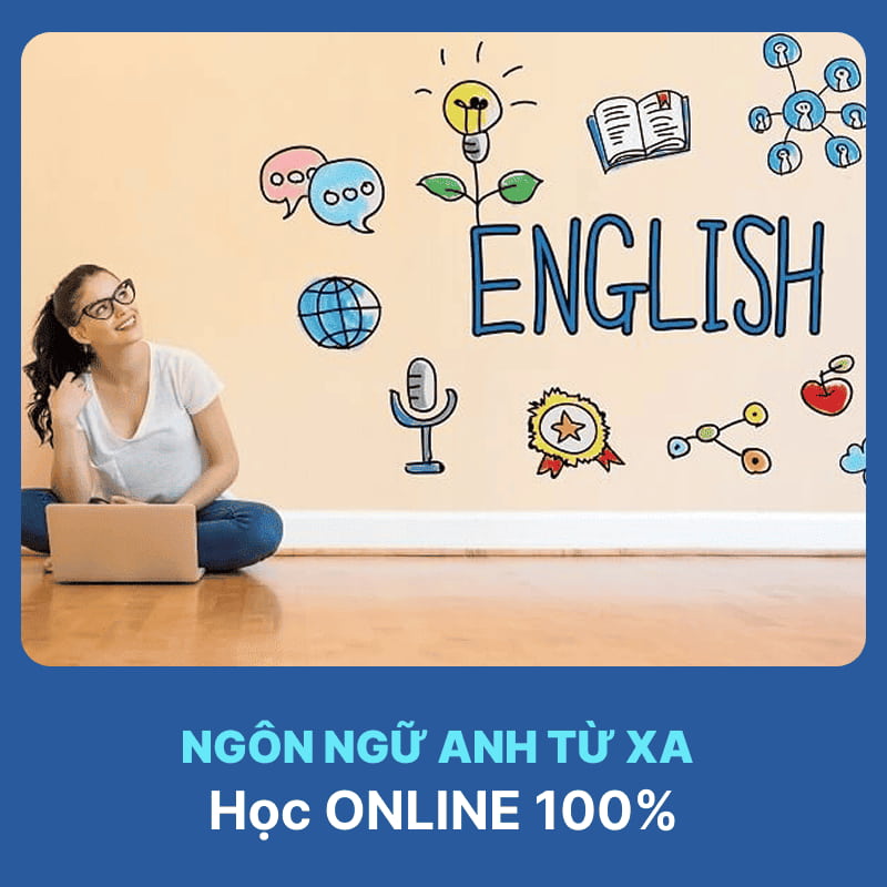 Tổng Quan Ngành Ngôn Ngữ Anh Hệ Từ Xa