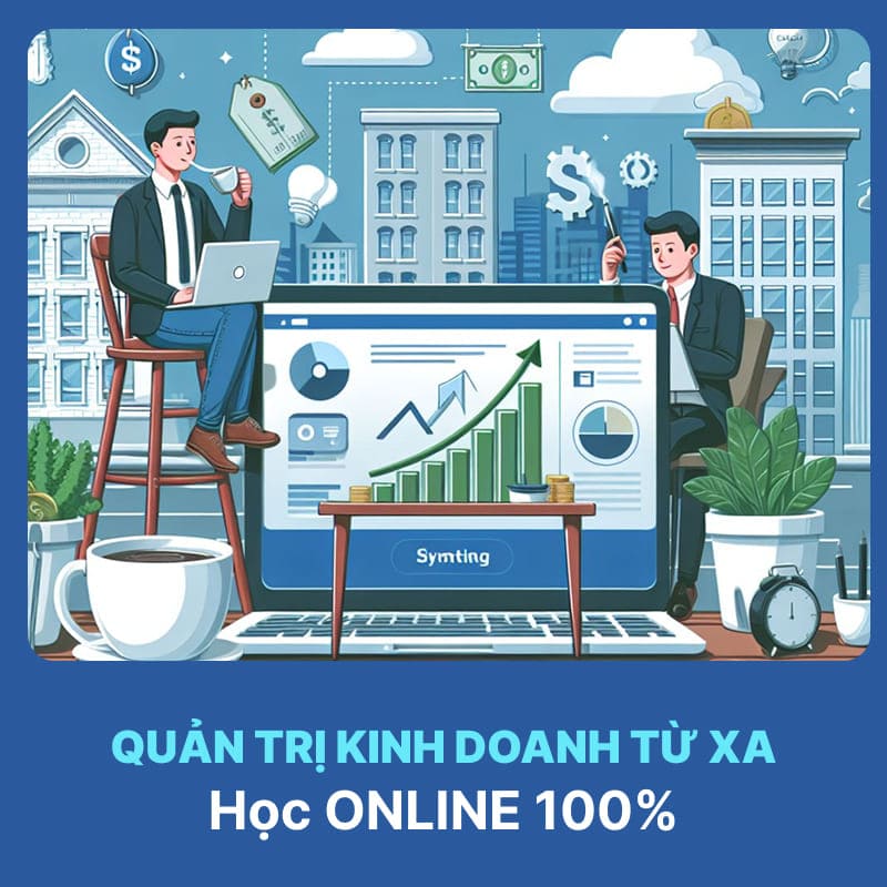 Ngành Quản Trị Kinh Doanh Hệ Từ Xa