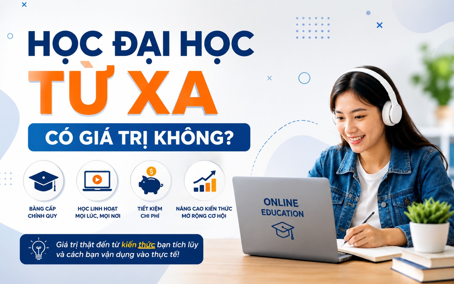 Học đại học từ xa có giá trị không? Nhà tuyển dụng nghĩ sao?