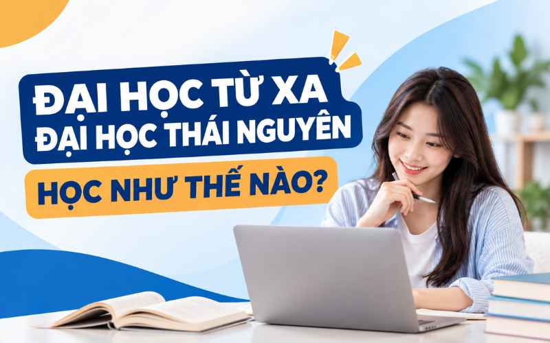 Đại học từ xa học như thế nào