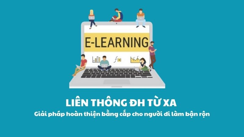 Liên Thông Đại Học Từ Xa