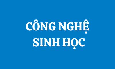 VĂN BẰNG T2 CÔNG NGHỆ SINH HỌC