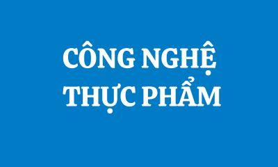 CÔNG NGHỆ THỰC PHẨM