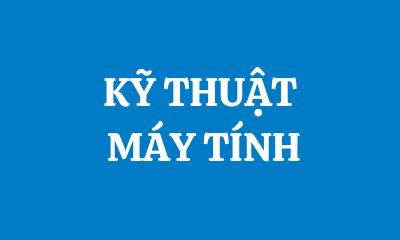 KỸ THUẬT MÁY TÍNH