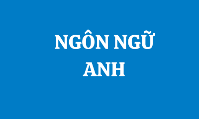 NGÔN NGỮ ANH