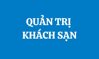 QUẢN TRỊ KHÁCH SẠN