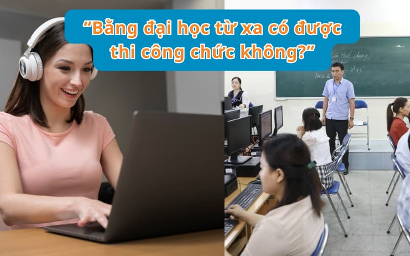 Bằng đại học từ xa có được thi công chức không? Quy định mới cần biết