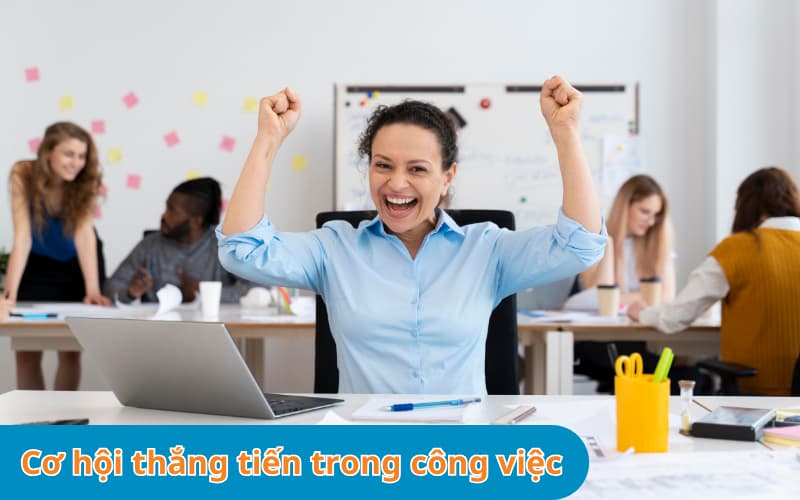 Cơ hội thăng tiến trong c&ocirc;ng việc 