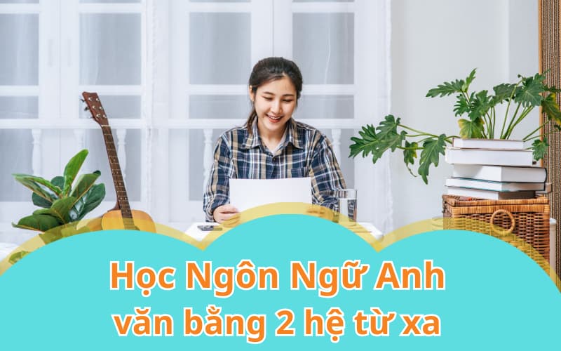 Có nên học văn bằng 2 Ngôn ngữ Anh không? Góc nhìn thực tế